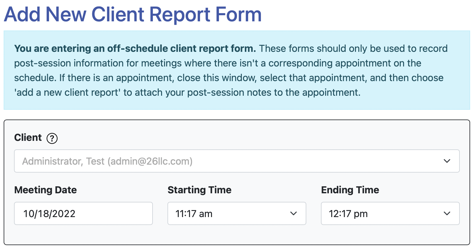 Off schedule client report forms header